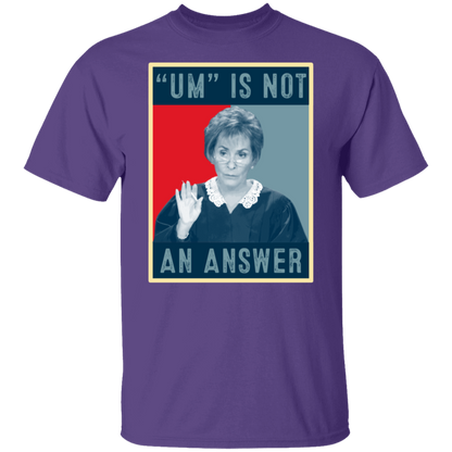 Um Is Not An Answer Retro  T-Shirt - leleart