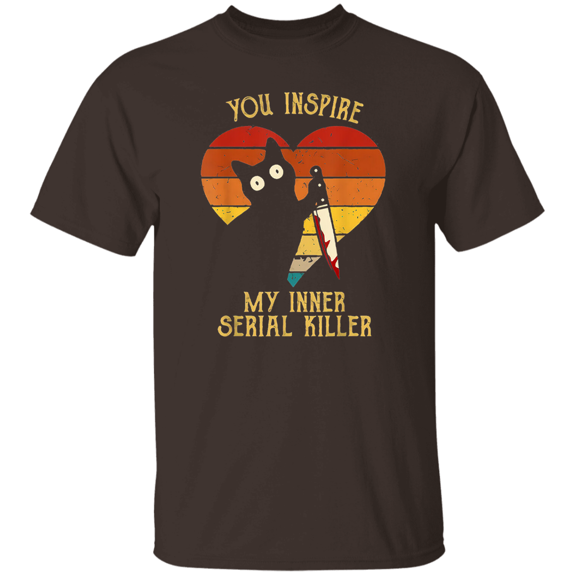 Funny Cat In Heart You Inspire Me Vintage My Inner Serial Killer Black T-Shirt - CDCraft