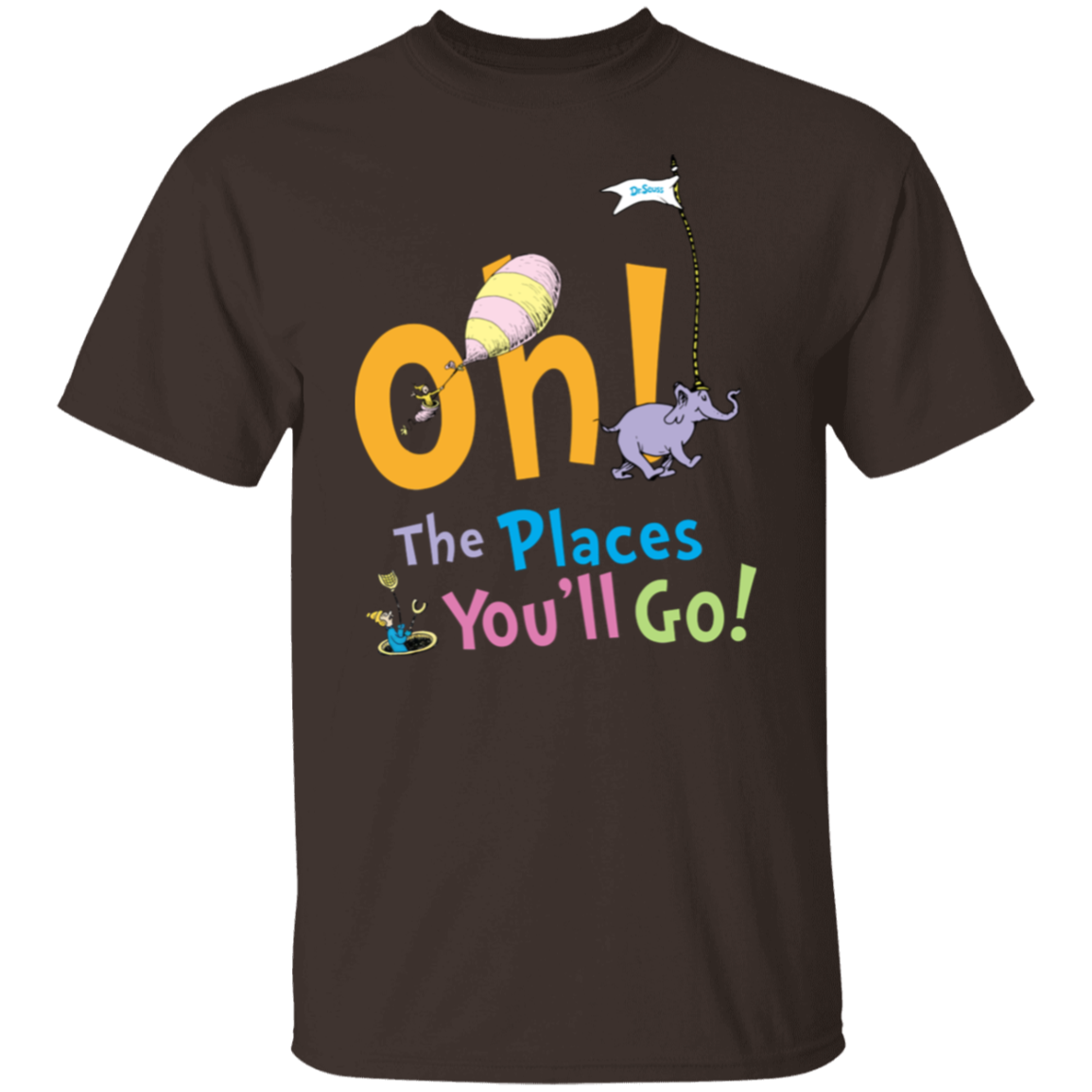 Oh The Places You'll Go T-Shirt - lapicta