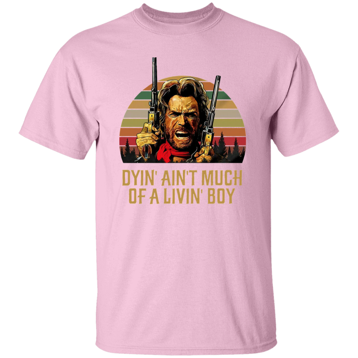 Josey Wales Dyin' Ain't Much of A Living Boy Vintage T-Shirt