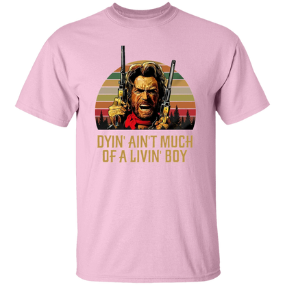 Josey Wales Dyin' Ain't Much of A Living Boy Vintage T-Shirt