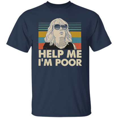 Annie Help Me I’m Poor Vintage Walker Funny Classic T-Shirt - leleart