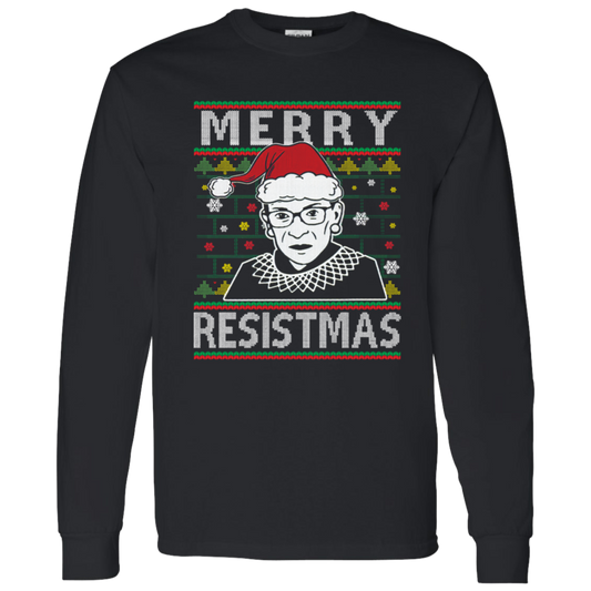 Merry Resistmas Ruth Bader Ginsburg Ugly Christmas G540 LS T-Shirt 5.3 oz. - lucy - 96566245