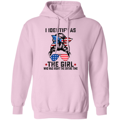 I Identify As The Girl Who Was Right The Entire Time Vintage Hoodie