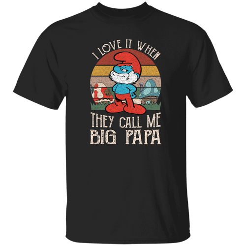 The Smurfs I Love It When They Call Me Big Papa Vintage T-Shirt