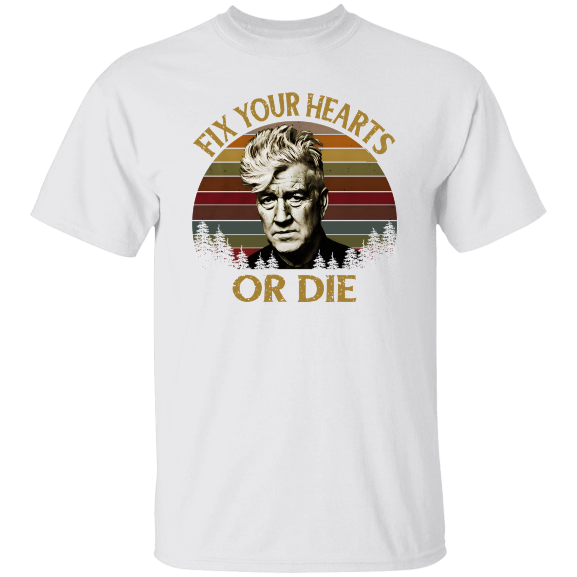 Retro Fix Your Hearts Or Die David Lynch Vintage  T-Shirt
