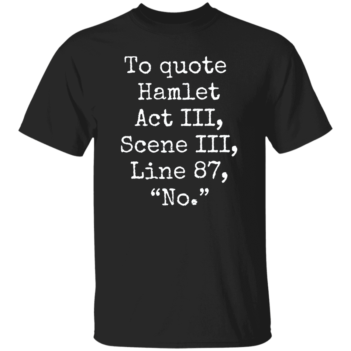 To Quote Hamlet Teacher Vintage T-Shirt