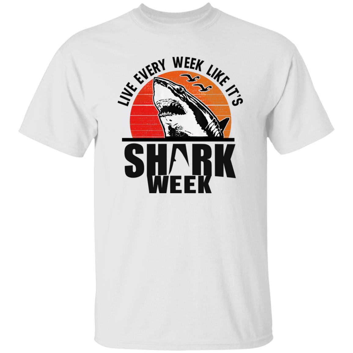 Live Every Week Like It’s Shark Week Vintage T-Shirt