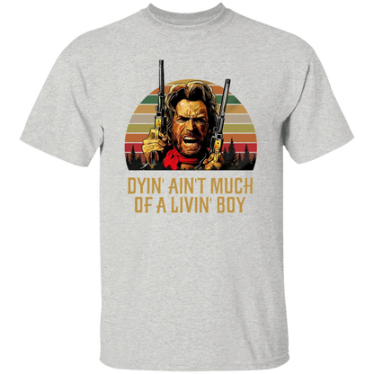 Josey Wales Dyin' Ain't Much of A Living Boy Vintage T-Shirt