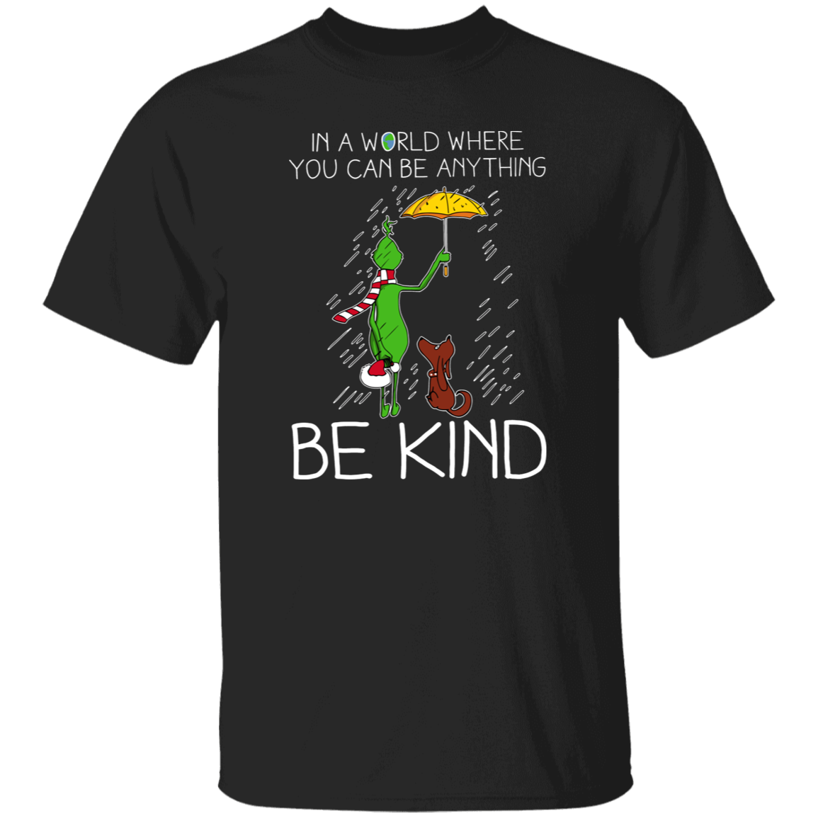 In A World Where You Can Be Anything Be Kind Teacher T-Shirt - lapicta