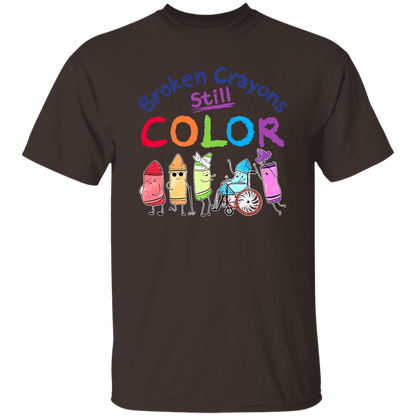 Broken Crayons Still Color Teacher T-Shirt - lapicta