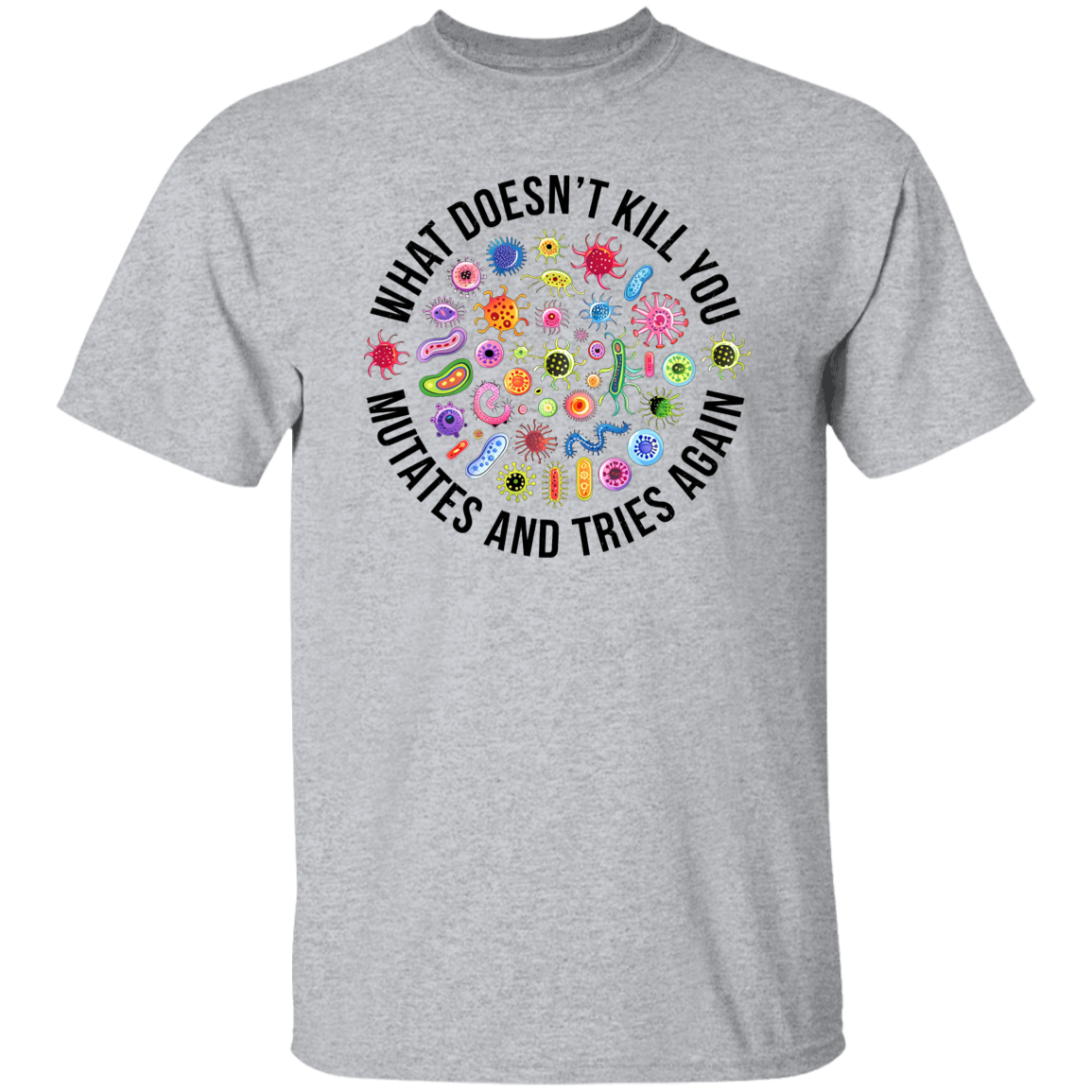 Cute Icon What Doesn't Kill You Mutates And Tries Again Teacher Vintage T-Shirt