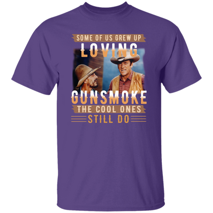 Some Of Us Grew Up Loving Gunsmoke the Cool Ones Still Do Vintage T-Shirt