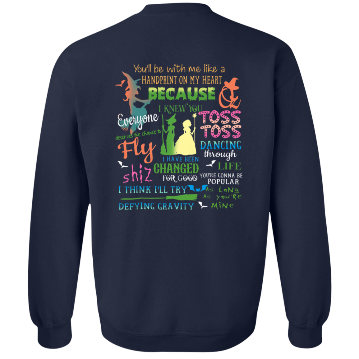 Wicked A New Musical Shirt Sweatshirt - ID19102404