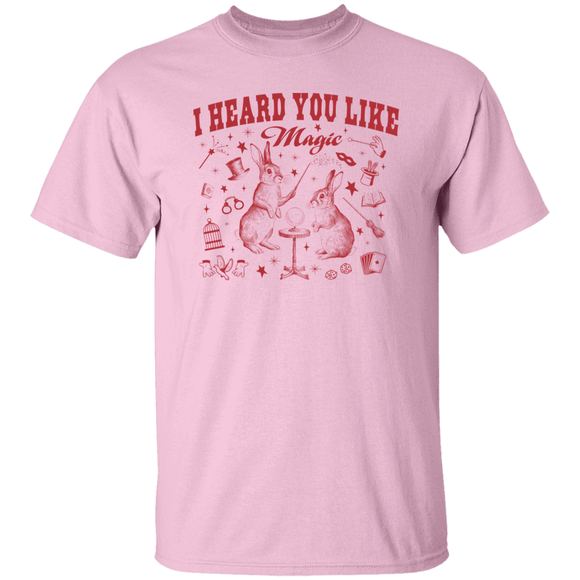 I Heard You Like Magic T-Shirt - ID07082423