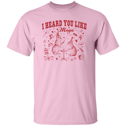 I Heard You Like Magic T-Shirt - ID07082423