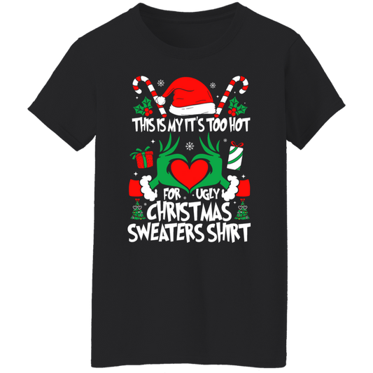 This Is My It's Too Hot For Ugly Christmas Women Shirt