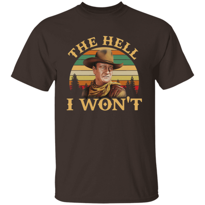The Hell I Won’t Retro Vintage Unisex T-Shirt - lucy - 89233120