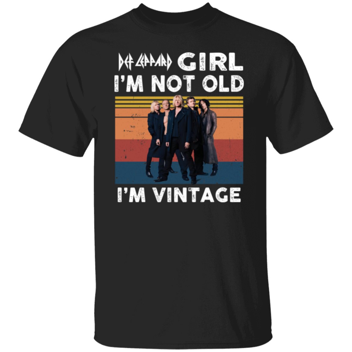 Def Leppard Lovers I’m Not Old I’m Vintage T-Shirt - leleart