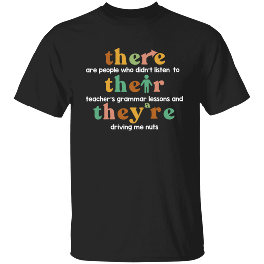 There Are People Who Didn't Listen To Their Teacher's Grammar Lessons Teacher Vintage Unisex  T-Shirt - letter