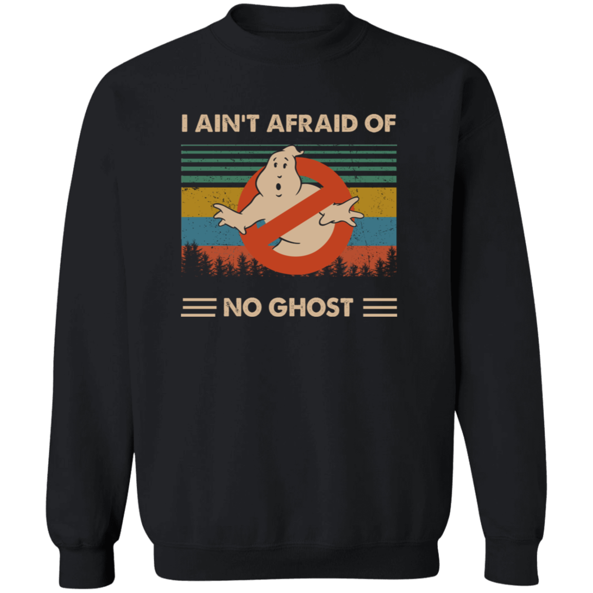Ghostbusters I Ain’t Afraid Of No Ghost Vintage Sweatshirt