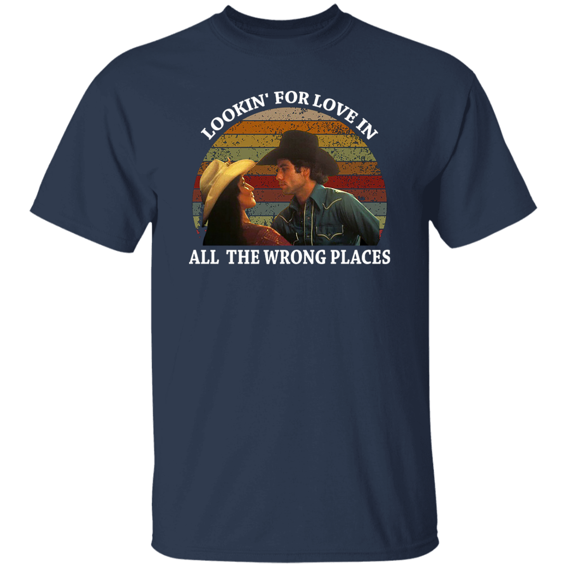 Lookin' for Love In All The Wrong Places Vintage T-Shirt