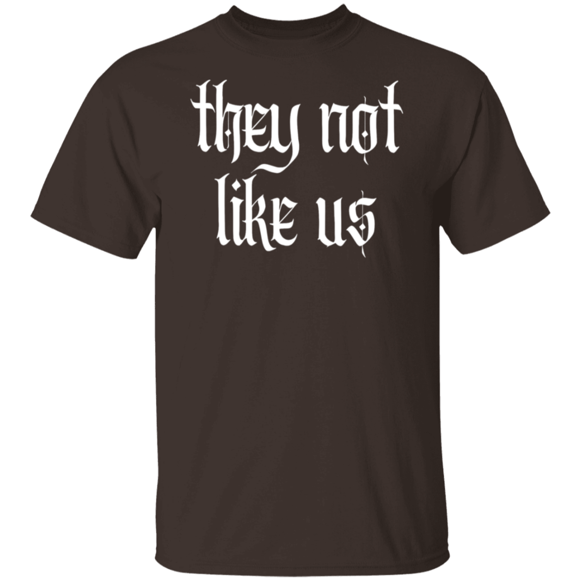 They Not Like Us  T-Shirt - WS15072402