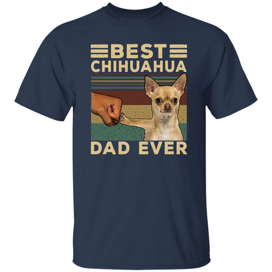Best Chihuahua Dad Ever Funny Animal T-Shirt