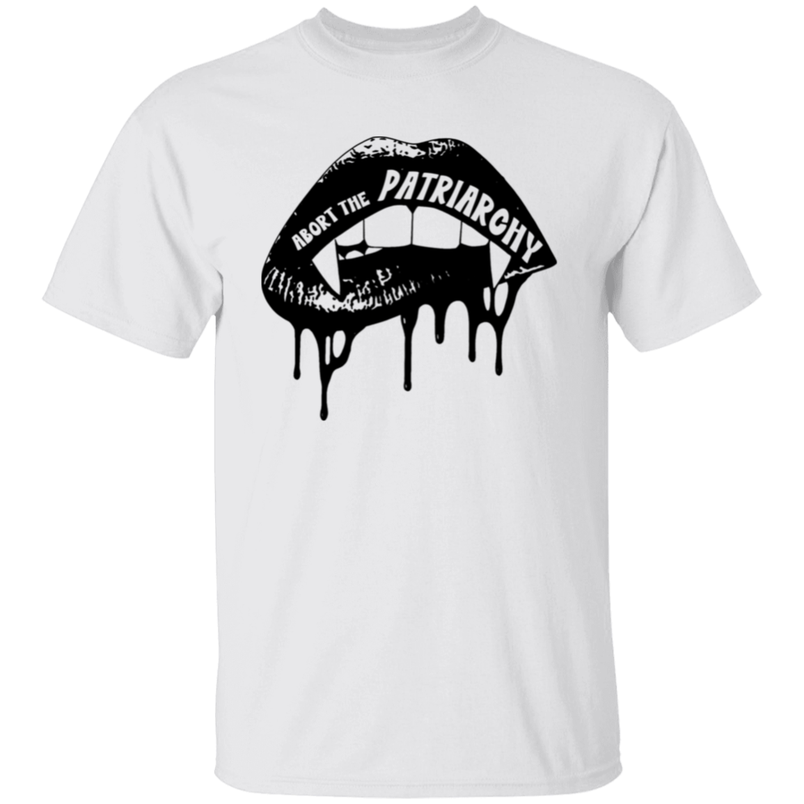 Abort The Patriarchy T-Shirt - ID14102438