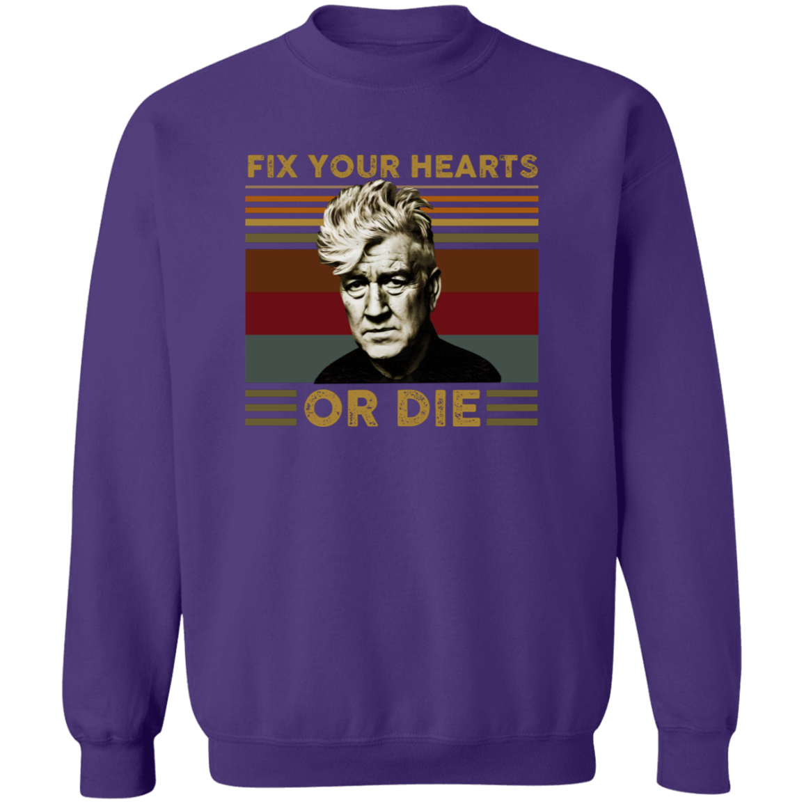 Retro Fix Your Hearts Or Die Unisex Sweatshirt
