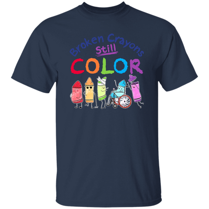 Broken Crayons Still Color Teacher T-Shirt - lapicta