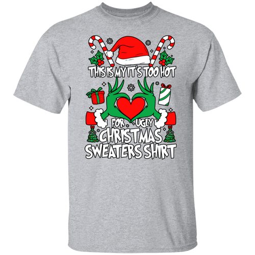 This Is My It's Too Hot For Ugly Christmas Sweaters Teacher T-Shirt