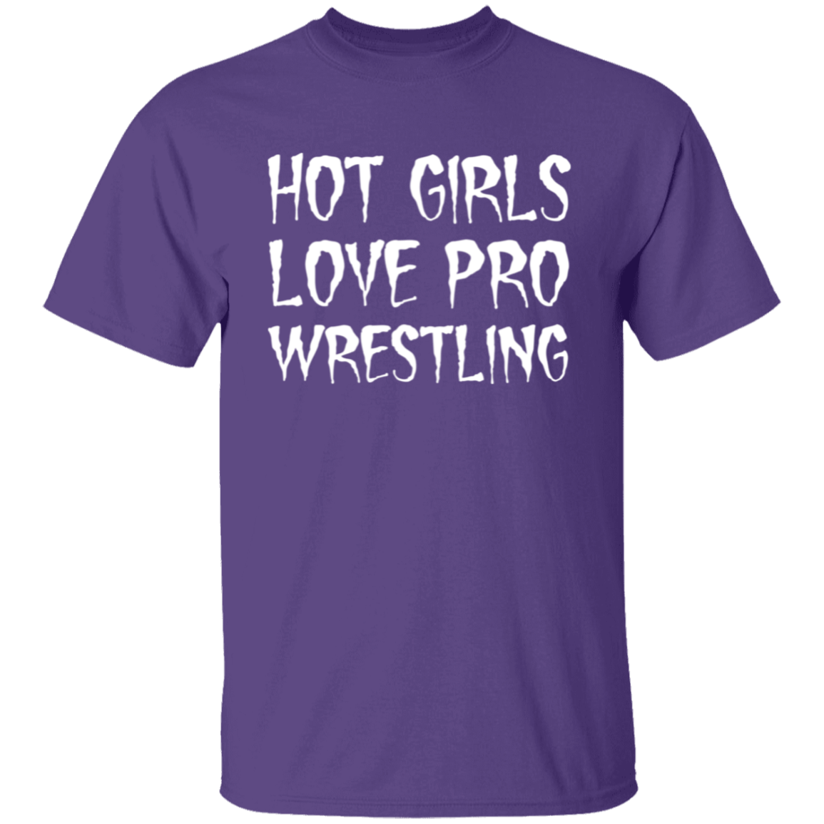 Hot Girls Love Pro Wrestling Unisex T-Shirt - green - ID07012504