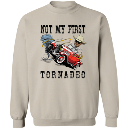 Not My First Tornadeo Vintage Crewneck Pullover Sweatshirt - ID24072403