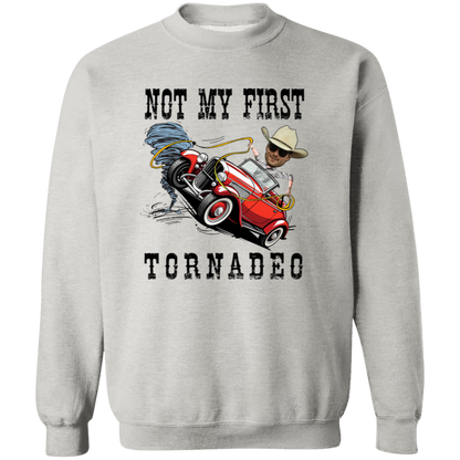 Not My First Tornadeo Vintage Crewneck Pullover Sweatshirt - ID24072403