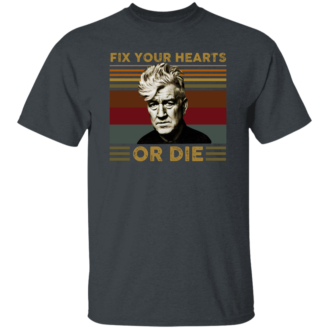 Retro Fix Your Hearts Or Die Unisex T-Shirt