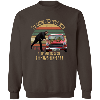 I'm Going to Give You A Damn Good Thrashing Vintage T-Shirt - SWEATSHIRT