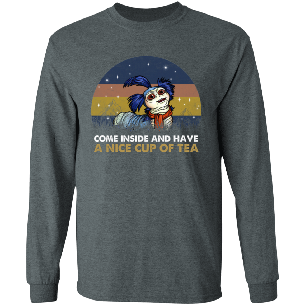 Labyrinth Worm Come Inside And Have A Nice Cup Of Tea Vintage  T-Shirt 5.3 oz. - LONG SLEEVE
