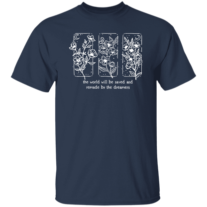 The World Will Be Saved And Remade By The Dreamers Funny Literature Teacher Vintage T-Shirt