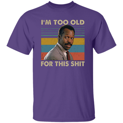 Danny Glover I'm Too Old for This Shit Vintage T-Shirt