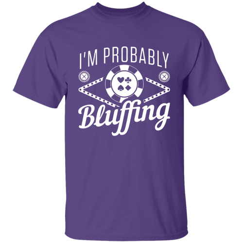 I'm Probably Bluffing Vintage T-Shirt, Las Vegas Shirt, Poker Shirt, Bluffing Shirt, Bluff Shirt, Poker Lovers Shirt, Funny Poker Shirt	G500B Youth 5.3 oz 100% Cotton T-Shirt