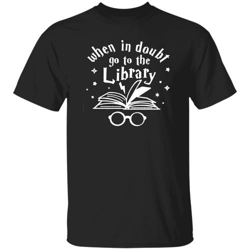 When In Doubt Go To The Library Teacher Unisex T-Shirt, Library Shirt, Back To School Gift, Teacher Shirt, Reading Lover Gift	G500 5.3 oz. T-Shirt