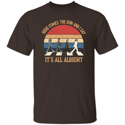 Here Come The Sun and I Say It's All Alright Vintage T-Shirt