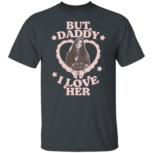 But Daddy I Love Her Aubrey Plaza T-Shirt - ID15102430