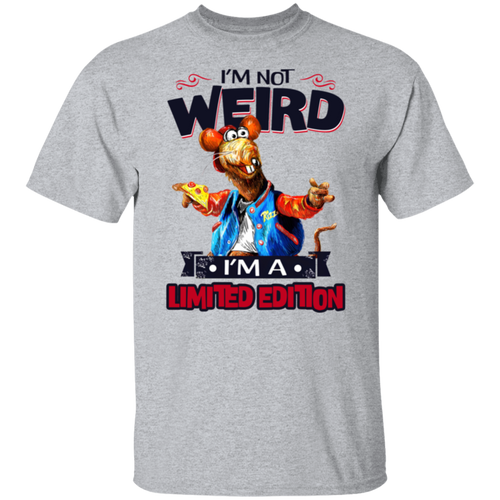 I'm Not Weird I'm A Limited Edition T-Shirt - ID20082402
