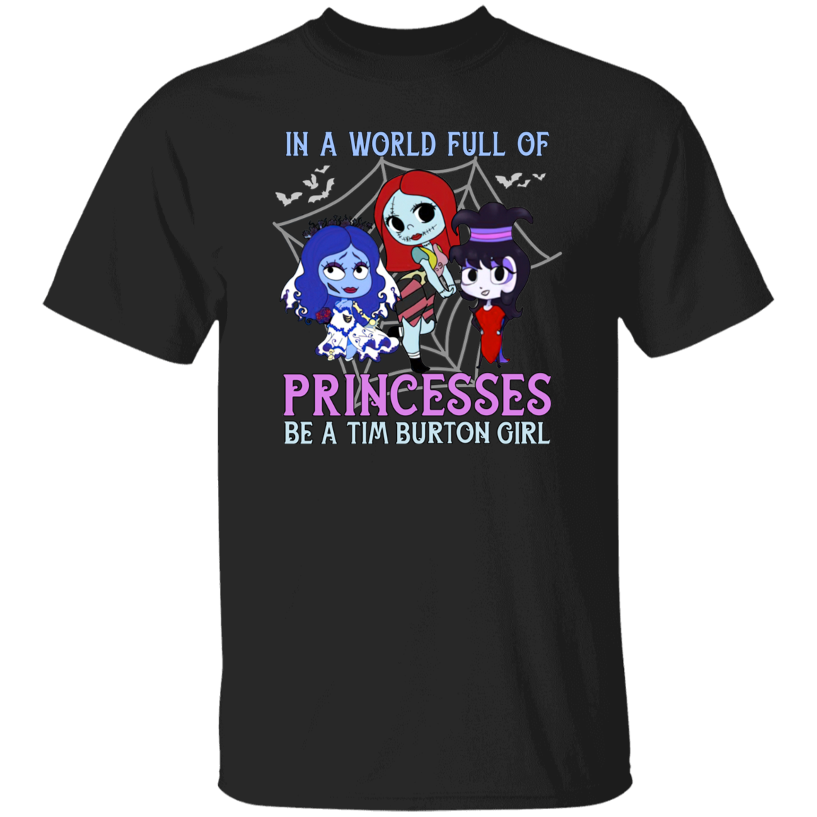 A World Full Of Princesses Be A Tim Burton Girl Vintage T-Shirt