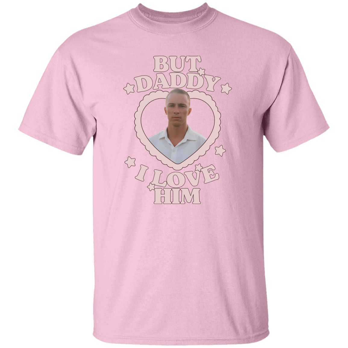 But Daddy I Love Him Drew Starkey Unisex  T-Shirt - green - ID29112402