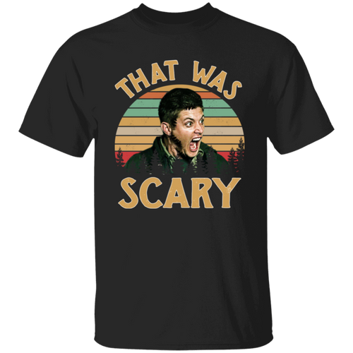 Dean Winchester Supernatural That Was Scary Funny Vintage Retro Unisex  T-Shirt - lucy - 92252218