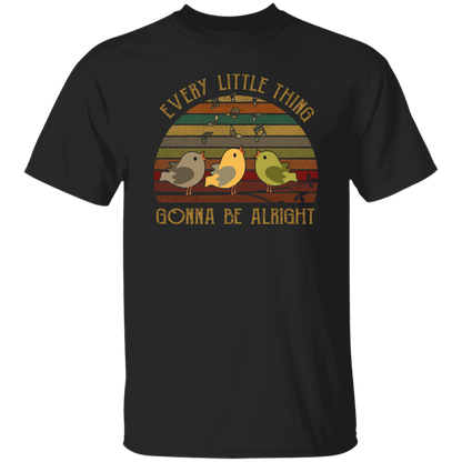 Three Little Birds Every Little Thing Gonna Be AlrightT-Shirt
