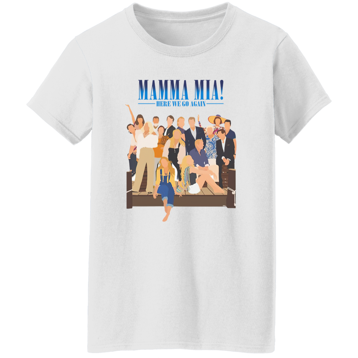 Here We Go Again Mamma Mia Unisex Sweatshirt T-Shirt - WOMEN